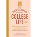The Her Campus Guide to College Life, Updated and Expanded Edition: How to Manage Relationships, Stay Safe and Healthy, Handle Stress, and Have the Be