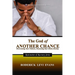 The God of Another Chance: Overcoming Your Failures, Possessing Your Divine Destiny