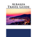 Albania Travel Guide