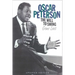 Oscar Peterson: The Will to Swing