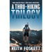 A Thru-Hiking Trilogy: A Collection of Three Books