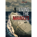 Living The MIRACLES: A Sailor's Life in the Nuclear Power Age