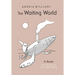 The Waiting World
