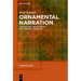 Ornamental Narration: Case Studies from German and Russian Literature