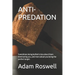 Anti-Predation: Sometimes being bullied is less about them dominating you, and more about you being the perfect target.