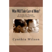 Who Will Take Care of Mom?: A Guide for Family-Managed Senior Care