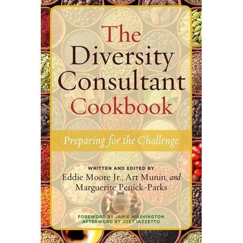 The Diversity Consultant Cookbook: Preparing for the Challenge