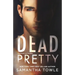 Dead Pretty