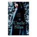 Uncle Silas: Gothic Mystery Thriller