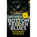 Bottom Feeder Blues: A Sam Laska Crime Thriller