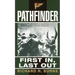 Pathfinder: First In, Last Out: A Memoir of Vietnam
