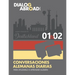 Conversaciones alemanas diarias para ayudarlo a aprender alemán - Semana 1/Semana 2: Alberts Semester in Deutschland