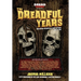 The Dreadful Years: Collected Interviews & Reflections - 2018 to 2021