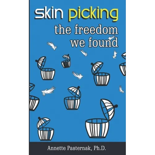 Skin Picking: The Freedom We Found