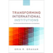 Transforming International Institutions: How Money Quietly Sidelined Multilateralism at the United Nations
