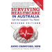 Surviving Healthcare in Australia: Get the Support You Need