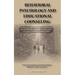 Behavioral Psychology and Educational Counseling: An Overview of Selected Origins, Current Research and the Application Implications for the Academic