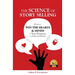 The Science of Story Selling: How to Win the Hearts & Minds of Your Prospects for Profit and Purpose