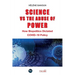 Science vs the Abuse of Power: How Biopolitics Dictated COVID-19 Policy