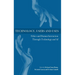 Technology, Users and Uses: Ethics and Human Interaction Through Technology and AI