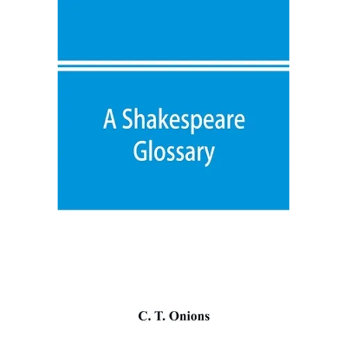 A Shakespeare glossary