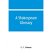A Shakespeare glossary