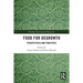 Food for Degrowth: Perspectives and Practices