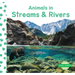 Animals in Streams & Rivers