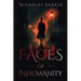 Faces of Inhumanity
