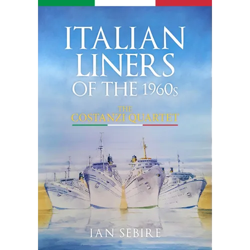 Italian Liners of the 1960s: The Costanzi Quartet
