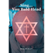 Sing...You Bald Head
