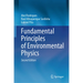 Fundamental Principles of Environmental Physics