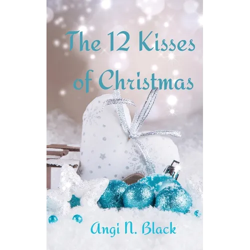 The 12 Kisses of Christmas