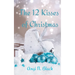 The 12 Kisses of Christmas