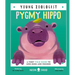 Pygmy Hippo (Young Zoologist): A First Field Guide to Moo Deng and Friends