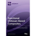 Functional Chitosan-Based Composites