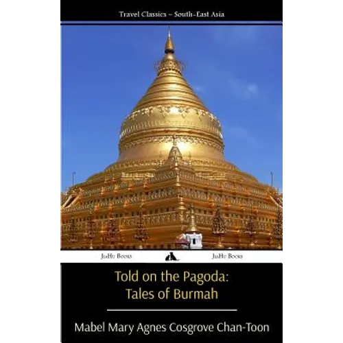 Told on the Pagoda: Tales of Burmah
