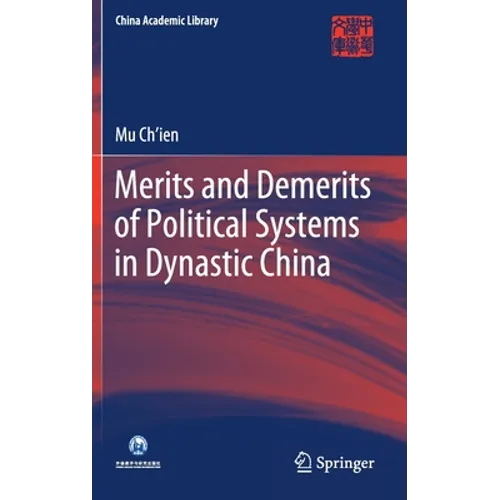 Merits and Demerits of Political Systems in Dynastic China