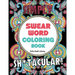 Swear Word Coloring Book: 40 Sh*tacular Sweary Designs for Adults - Sweary Mandalas, Sweary Animals & Flowers: Color Your Stress Away!