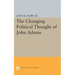 Changing Political Thought of John Adams