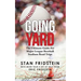 Going Yard: The Ultimate Guide For Major League Baseball Stadium Road Trips