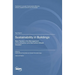 Sustainability in Buildings: New Trends in the Management of Construction and Demolition Waste Volume I