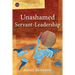 Unashamed Servant-Leadership
