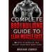 COMPLETE BODYBUILDING GUIDE To LEAN MUSCLE FAST: 60 DAYS To BURN FAT AND SCULPT YOUR BEST BODY EVER