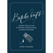 Bitchcraft: Simple Spells for Everyday Annoyances & Sweet Revenge