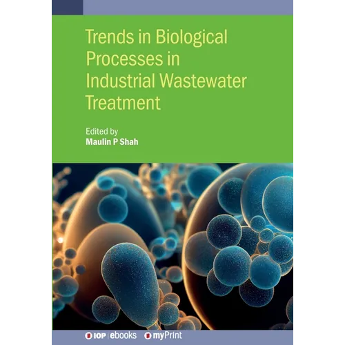 Trends in Biological Processes in Industrial Wastewater Treatment