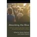 Absorbing the Blow: Populist Parties and their Impact on Parties and Party Systems