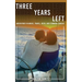 Three Years Left: Adventures In Music, Travel, Faith, And Terminal Cancer