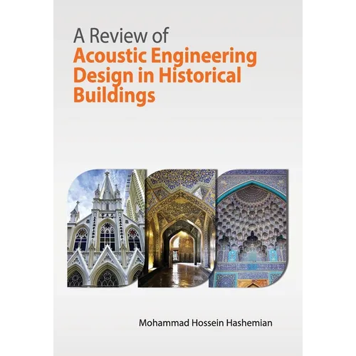 A Review of Acoustic Engineering Design in Historical Buildings