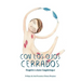 Con los ojos cerrados